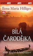 Bílá čarodějka: Knižní hity - Kniha