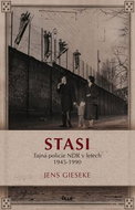 Stasi: Tajná policie NDR v letech 1945-1990 - Kniha