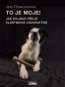 To je moje!: Jak zvládat příliš vlastnické chování psů - Kniha