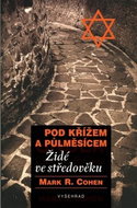Pod křížem a půlměsícem: Židé ve středověku - Kniha