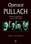 Operace Pullach: Gehlenova organizece v letech 1948-1956 - Kniha