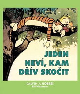 Calvin a Hobbes Jeden neví, kam dřív skočit - Kniha