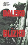 Daleko a přece blízko - Kniha