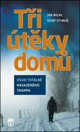 Tři útěky domů: Osud totálně nasazeného trampa - Kniha