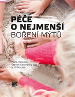 Péče o nejmenší: Boření mýtů - Kniha