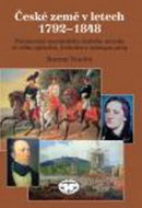 České země v letech 1792-1848: Formování novodobého českého národa... - Kniha