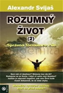 Rozumný život (2): Správná formulace cíle - Kniha