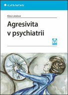 Agresivita v psychiatrii - Kniha