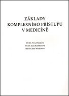 Základy komplexního přístupu v medicíně - Kniha