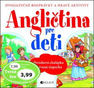 Angličtina pre deti: Perníková chalúpka Červená čiapočka - Kniha