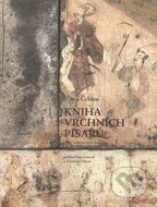 Kniha vrchních písařů: Výbor z díla čínského historika - Kniha
