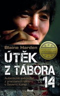 Útěk z tábora 14: Autentické svědectví z pracovních táborů v Severní koreji - Kniha