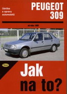 Peugeot 309 od 1990: Údržba a opravy automobilů č. 27 - Kniha