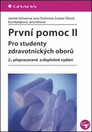 První pomoc II: Pro studenty zdravotnických oborů - 2., přepracované a doplněné vydání - Kniha