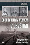 Dobrovolným vězněm v Osvětimi - Kniha