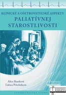 Klinické a ošetrovateľské aspekty paliatívnej starostlivosti: Vysokoškolská učebnica - Kniha
