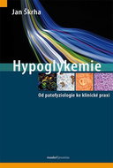 Hypoglykemie: Od patofyziologie ke klinické praxi - Kniha