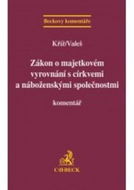 Zákon o majetkovém vyrovnání s církvemi a náboženskými společnostmi: Komentář - Kniha