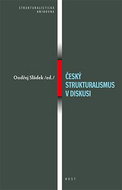 Český strukturalismus v diskusi - Kniha