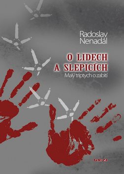 O lidech a slepicích: Malý triptych o zabití - Kniha - Main image