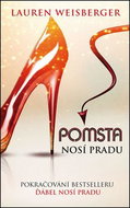 Pomsta nosí Pradu: Pokračování bestselleru Ďábel nosí Pradu - Kniha