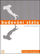 Budování státu podle Fukuyamy - Kniha