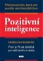 Kniha Pozitivní inteligence: Proč je PQ tak důležitá pro vaši kariéru i vztahy - Kniha