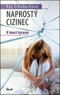 Naprostý cizinec: V moci tyrana - Kniha