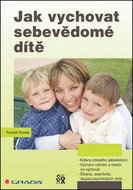 Jak vychovat sebevědomé dítě - Kniha