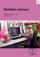 Mediální výchova na 1. stupni ZŠ: Praktické náměty pro výuku - Kniha