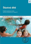 Šťastné dítě pro 2. stupeň ZŠ: Praktické náměty pro výuku - Kniha