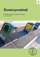 Životní prostředí pro 2. stupeň ZŠ: Praktické náměty pro výuku přírodopisu - Kniha