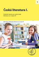 Česká literatura I. pro 2. stupeň ZŠ: Praktické náměty pro výuku české literatury - Kniha