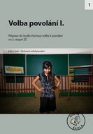 Volba povolání I. pro 2. stupeň ZŠ: Přípravy do hodin Výchovy volby povolání - Kniha