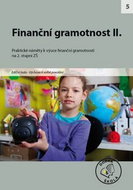 Finanční gramotnost II. pro 2. stupeň ZŠ: Praktické náměty k výuce finanční gramotnosti - Kniha
