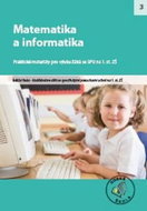 Matematika a informatika SPU pro 1. stupeň ZŠ: Praktické materiály pro výuku žáků se SPU - Kniha