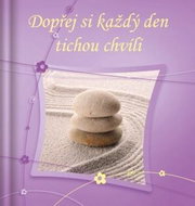 Dopřej si každý den tichou chvíli - Kniha