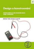 Design a konstruování pro 2. stupeň ZŠ: Praktické náměty pro výuku tématického okruhu Design a konst - Kniha