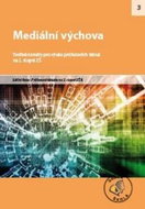 Mediální výchova na 2. stupni ZŠ: Tvořivé náměty pro výuku průřezových témat - Kniha