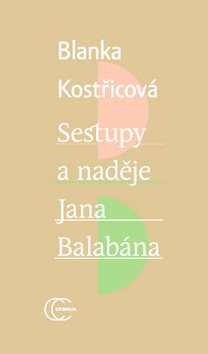 Sestupy a naděje Jana Balabána - Kniha - Main image