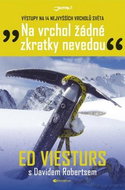 Na vrchol žádné zkratky nevedou: Výstup na 14 nejvyšších vrcholků světa - Kniha