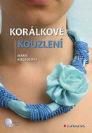 Korálkové kouzlení - Kniha