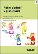 Roční období v písničkách: Náměty na pohybové aktivity pro děti předškolního věku - Kniha