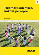 Pozornost, orientace, zraková percepce: Školní zralost - Kniha