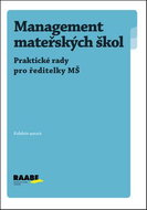 Management mateřských škol: Praktické rady pro ředitele MŠ - Kniha