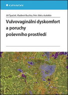 Vulvovaginální dyskomfort a poruchy poševního prostředí - Kniha