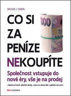 Co si za peníze nekoupíte - Kniha
