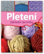 Pletení: Základní techniky - Kniha