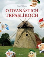 O dvanástich trpaslíkoch - Kniha