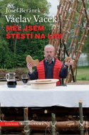 Měl jsem štěstí na lidi - Kniha